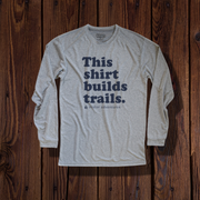 Tristar Adventures "This Shirt Builds Trails" State Park Long sleeve