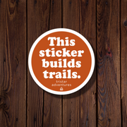 This Sticker Builds Trails