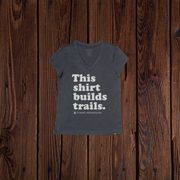 This Shirt Builds Trails – Women’s Sport V-Neck